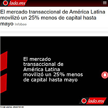 El mercado transaccional de Amrica Latina moviliz un 25% menos de capital hasta mayo Infobae